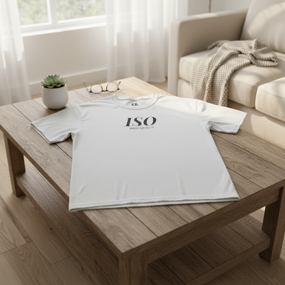 ISO Made Me Do It T-Shirt
